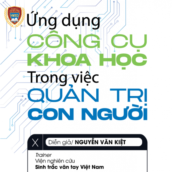 Tổ chức Chuyên đề: Ứng dụng công cụ khoa học trong việc quản trị con người